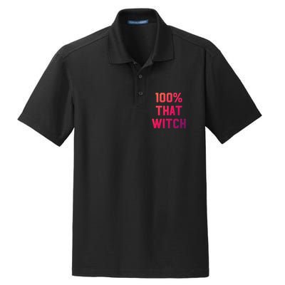 100% That Witch Gift For Halloween Lovers Witch Themed Gift Funny Gift Dry Zone Grid Polo