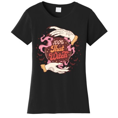 100% That Witch Halloween Spooky Gift Women's T-Shirt