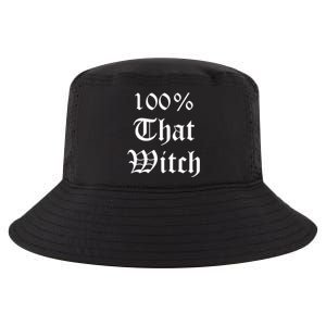 100% That Witch Gift Cool Comfort Performance Bucket Hat