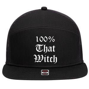 100% That Witch Gift 7 Panel Mesh Trucker Snapback Hat