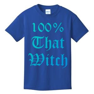 100% That Witch Gift Kids T-Shirt