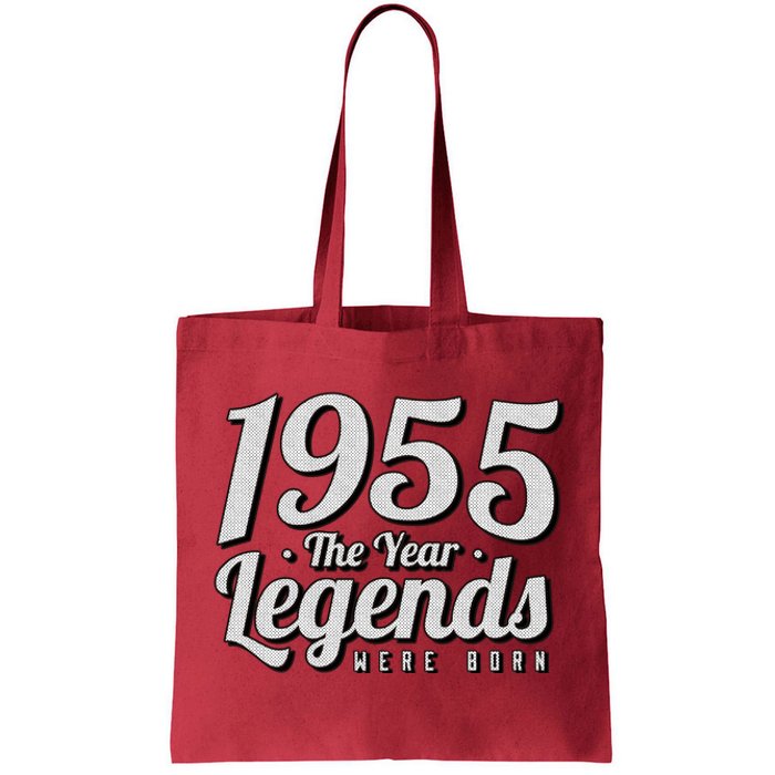 1955 The Year Legends Were Born Tote Bag