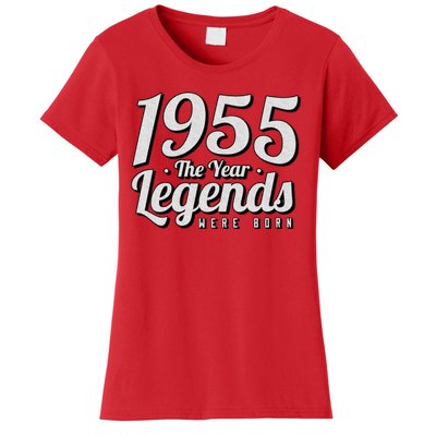 1955 The Year Legends Were Born Women's T-Shirt