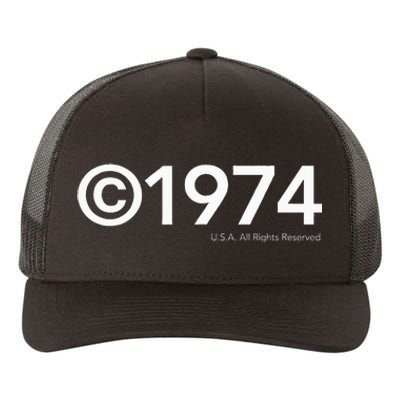 1974 U.S.A. All Rights Reserved. Birthday Year Yupoong Adult 5-Panel Trucker Hat