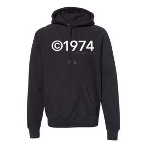 1974 U.S.A. All Rights Reserved. Birthday Year Premium Hoodie