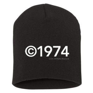 1974 U.S.A. All Rights Reserved. Birthday Year Short Acrylic Beanie