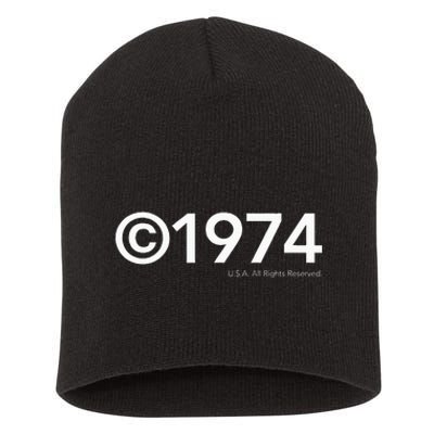 1974 U.S.A. All Rights Reserved. Birthday Year Short Acrylic Beanie