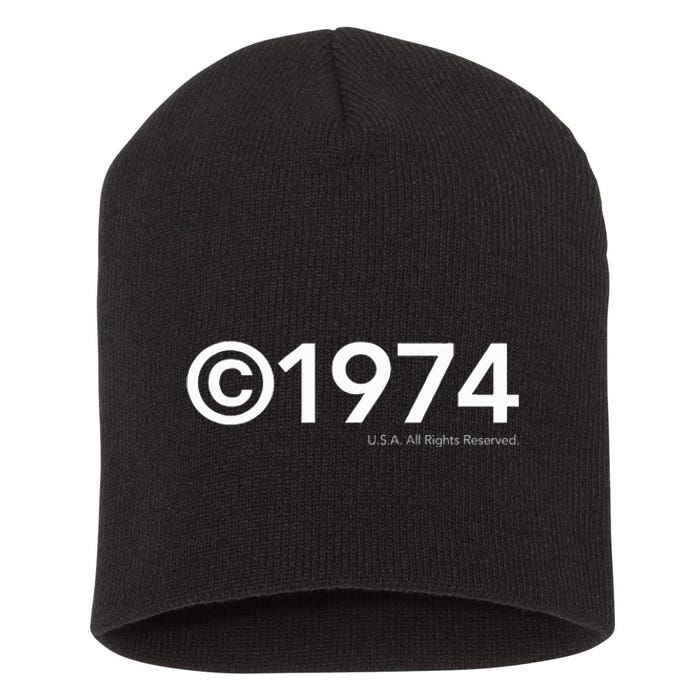 1974 U.S.A. All Rights Reserved. Birthday Year Short Acrylic Beanie