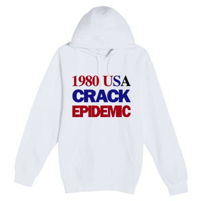 1980 Usa Crack Epidemic Premium Pullover Hoodie