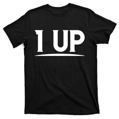 1 UP Funny Fathers Day T T-Shirt