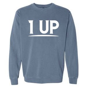 1 UP Funny Fathers Day T Garment-Dyed Sweatshirt