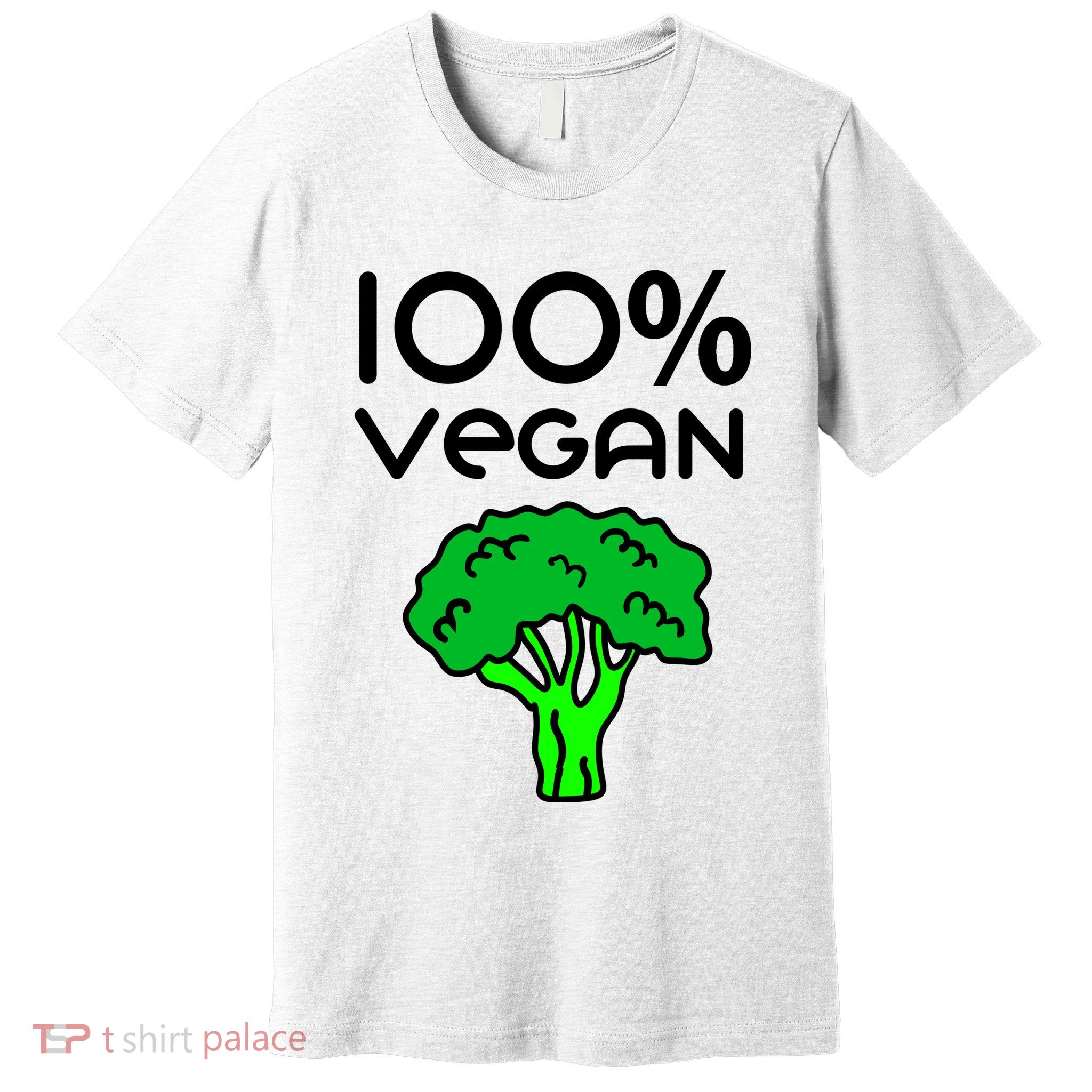 100 % Vegan Premium T-Shirt