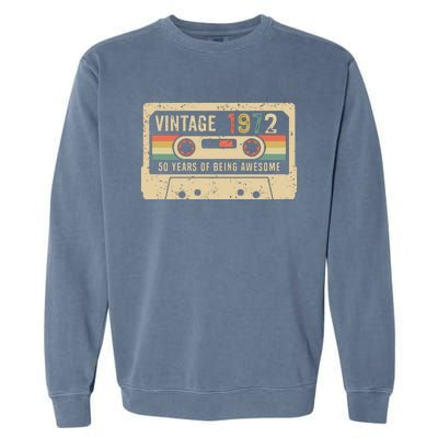 1972 Vintage Cassette Tape 50th Birthday Garment-Dyed Sweatshirt