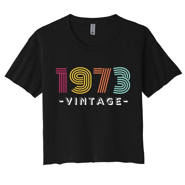 1973 Vintage Retro 50th 51st Birthday Gift Crop Top