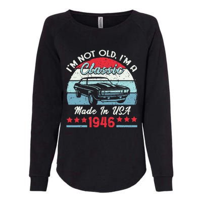 1946 Vintage USA Car Birthday Gift Im Not Old Classic 1946 Womens California Wash Sweatshirt