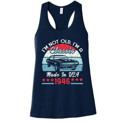 1946 Vintage USA Car Birthday Gift Im Not Old Classic 1946 Women's Racerback Tank