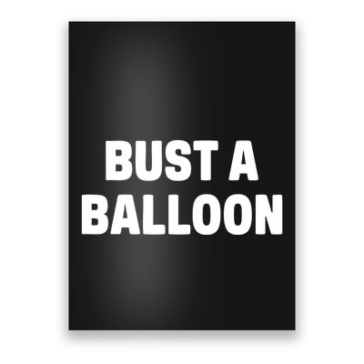 1yaszn Wearing Bust A Balloon Poster
