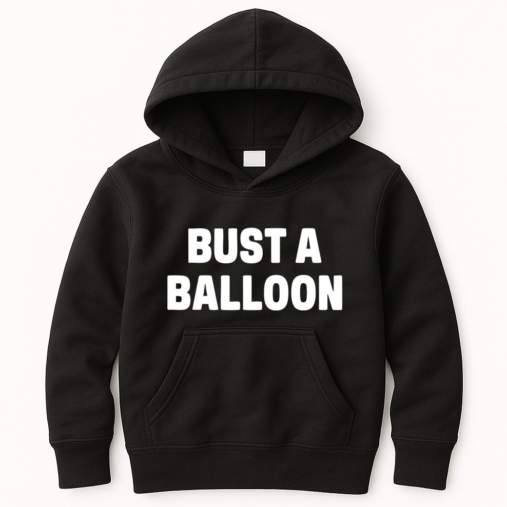 1yaszn Wearing Bust A Balloon Kids Hoodie