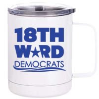 18th Ward Democrats 12 oz Stainless Steel Tumbler Cup