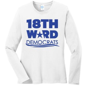 18th Ward Democrats Ladies Long Sleeve Shirt