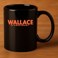 1968 Wallace For President 11oz C Handle Ceramic Mug