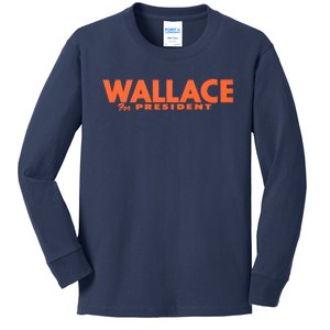 1968 Wallace For President Kids Long Sleeve Shirt