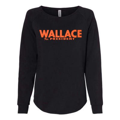 1968 Wallace For President Womens California Wash Sweatshirt