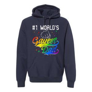 1 World's Gayest Dad Holiday Father Papa Pops Parent Hero Premium Hoodie