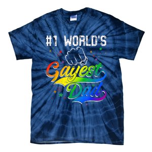 1 World's Gayest Dad Holiday Father Papa Pops Parent Hero Tie-Dye T-Shirt