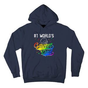 1 World's Gayest Dad Holiday Father Papa Pops Parent Hero Tall Hoodie