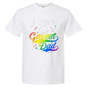 1 World's Gayest Dad Holiday Father Papa Pops Parent Hero Garment-Dyed Heavyweight T-Shirt