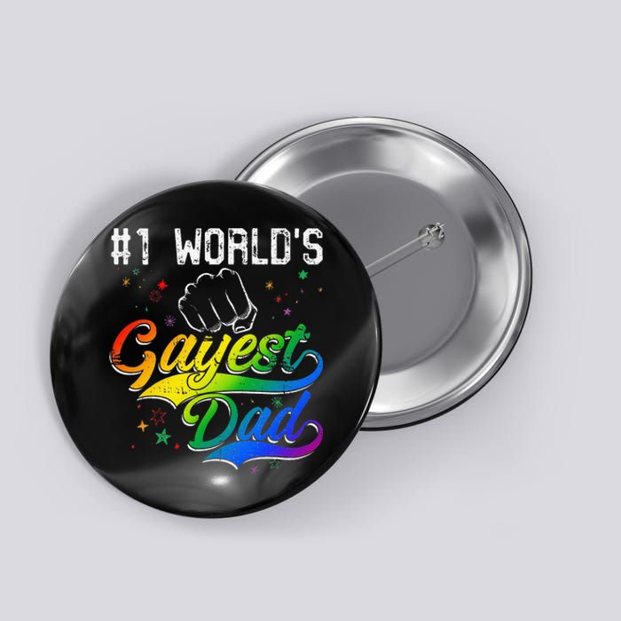 1 World's gayest Dad Holiday Father Papa Pops Parent Hero Button