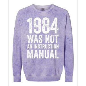 1984 Was Not An Instruction Manual Colorblast Crewneck Sweatshirt