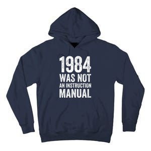 1984 Was Not An Instruction Manual Tall Hoodie