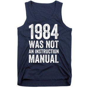 1984 Was Not An Instruction Manual Tank Top