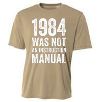 1984 Was Not An Instruction Manual Cooling Performance Crew T-Shirt