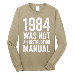 1984 Was Not An Instruction Manual Long Sleeve Shirt