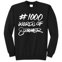 1000 Words Of Summer Sweatshirt