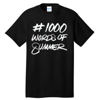 1000 Words Of Summer Tall T-Shirt