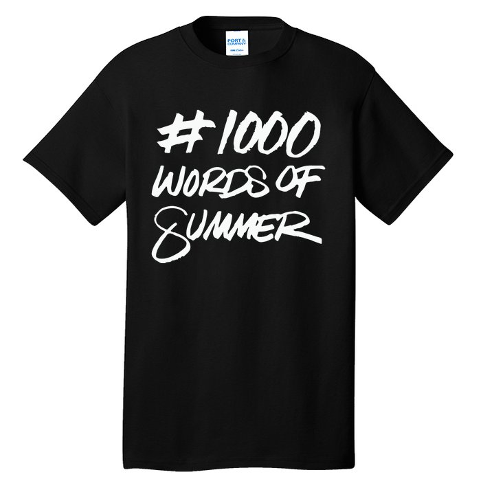 1000 Words Of Summer Tall T-Shirt