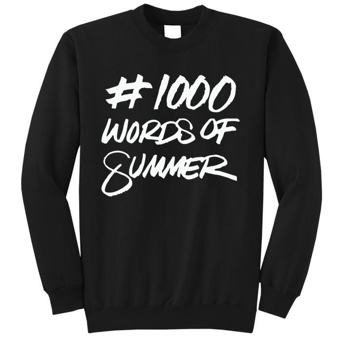 1000 Words Of Summer Tall Sweatshirt