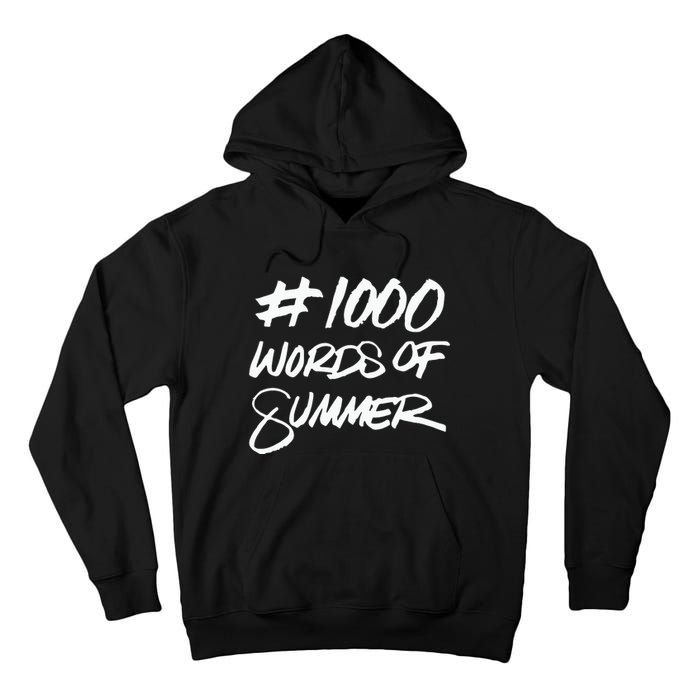 1000 Words Of Summer Tall Hoodie