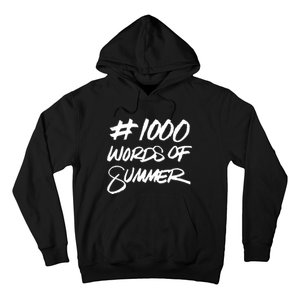 1000 Words Of Summer Hoodie