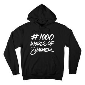 1000 Words Of Summer Tall Hoodie