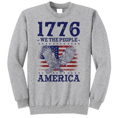 1776 We The People American Flag Eagle Patriotic Tall Sweatshirt