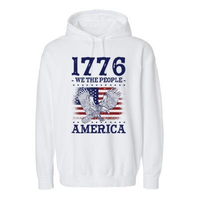 1776 We The People American Flag Eagle Patriotic Garment-Dyed Fleece Hoodie