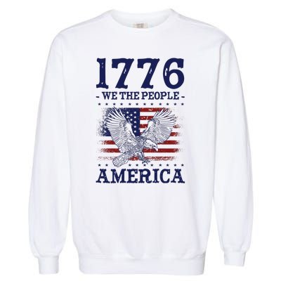 1776 We The People American Flag Eagle Patriotic Garment-Dyed Sweatshirt