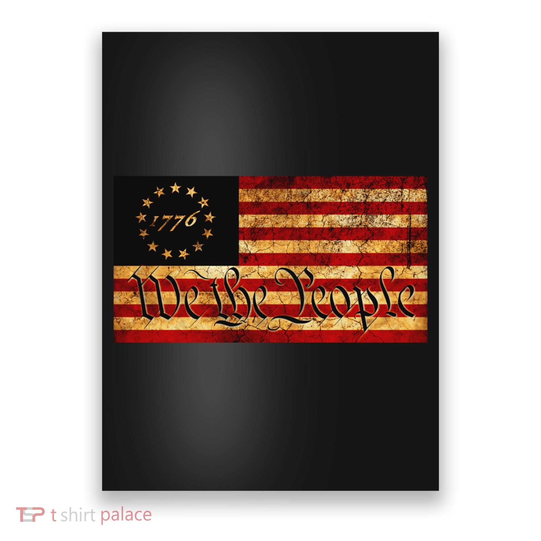 1776 We The People US Flag Visually Aged And Distressed Poster