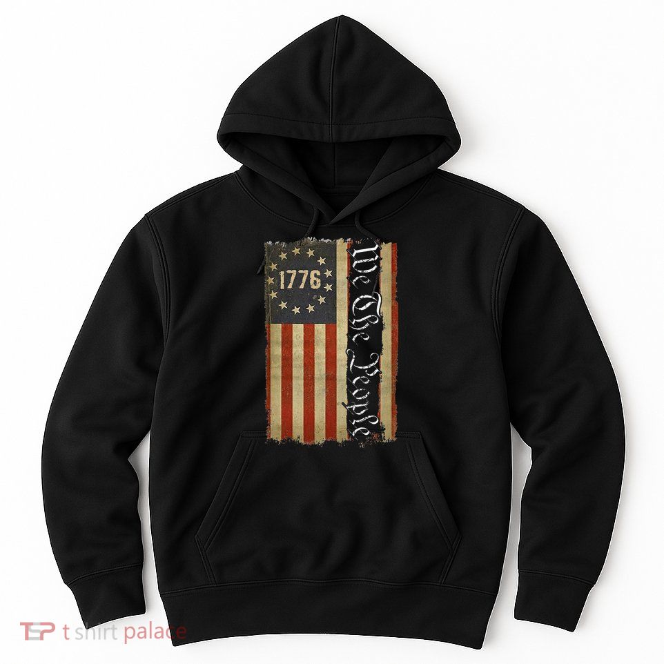 1776 We the People Betsy Ross 4th Of July American Flag Hoodie