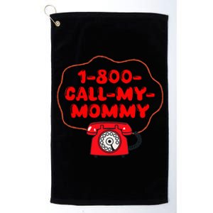 1800callmymommy When You Need Your Mom Platinum Collection Golf Towel